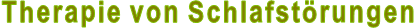 Therapie von Schlafstörungen