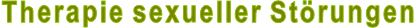 Therapie sexueller Störungen