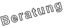 Beratung